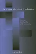 Image of unity of wittgensteins philosophy necessity intelligibility and normativit