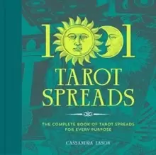Image of 1001 Tarot Spreads : The Complete Book of Tarot Spreads for Every Purpose