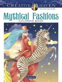 image of Creative Haven Mythical Fashions Coloring Book