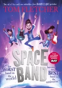Image of Space Band : The out-of-this-world new adventure from the number-one-bestselling author Tom Fletcher