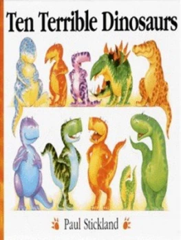 Image of Ten Terrible Dinosaurs by Paul Stickland Hardback