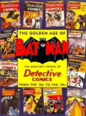 Image of golden age of batman the greatest covers of detective comics from the 30s t