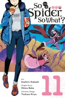 Image of So I'm a Spider, So What?, Vol. 11 (manga)