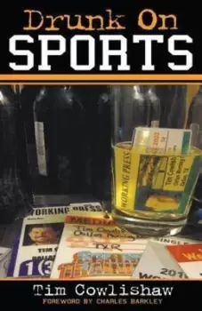 Image of Drunk on Sports by Tim Cowlishaw