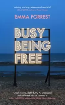 Image of Busy Being Free : A Lifelong Romantic is Seduced by Solitude