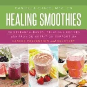 Image of healing smoothies 100 research based delicious recipes that provide nutriti