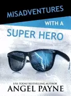 Image of misadventures with a super hero