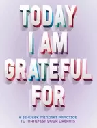 Image of today i am grateful for 52 week mindset to manifest your dreams