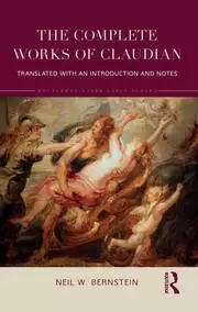 Image of The Complete Works of Claudian Translated with an Introduction and Notes