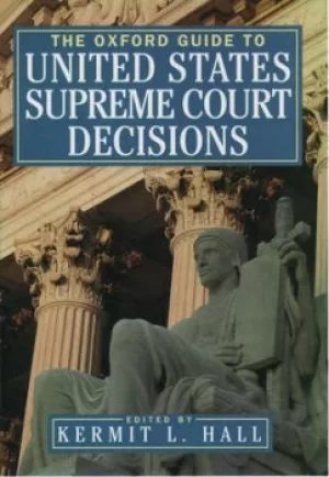 Image of The Oxford guide to United States Supreme Court decisions by Kermit L Hall