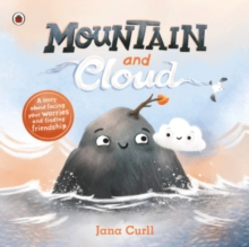 Image of Mountain and Cloud : A story about facing your worries and finding friendship Paperback / softback