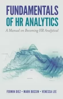 Image of Fundamentals of HR Analytics : A Manual on Becoming HR Analytical