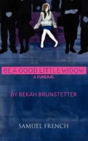 Image of Be a good little widow by Bekah Brunstetter