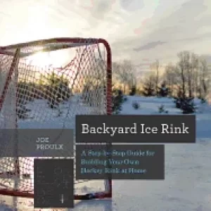 Image of backyard ice rink a step by step guide for building your own hockey rink at