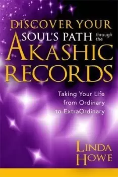 Image of Discover Your Soul's Path Through the Akashic Records by Linda Howe