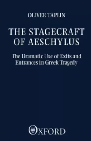 Image of The stagecraft of Aeschylus by Oliver Taplin