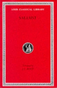 Image of War with Catiline. War with Jugurtha. Selections from the Histories. Doubtful Works by Sallust Hardback