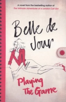 Image of Playing the Game by Belle De Jour Paperback