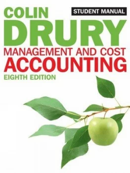 Image of Management and cost accounting eighth edition Students manual by Colin Drury