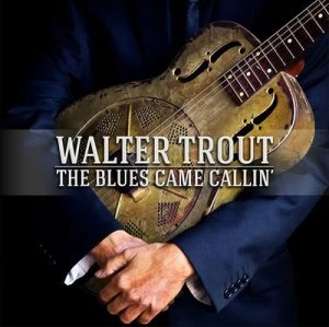 image of The Blues Came Callin by Walter Trout CD Album