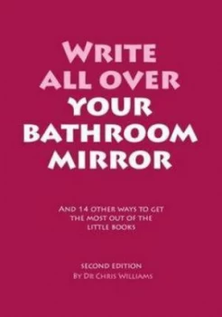 Image of Write All Over Your Bathroom Mirror by Christopher J. Williams Paperback