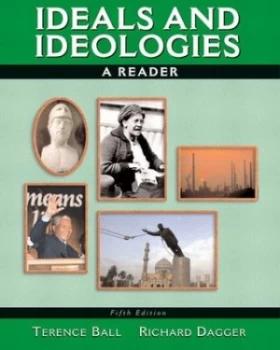 Image of Ideals and Ideologies by Terence Ball Book