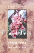 Image of pau darco immune power from the rain forest