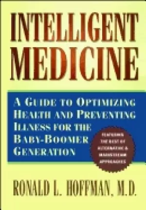Image of intelligent medicine a guide to optimizing health and preventing illness fo