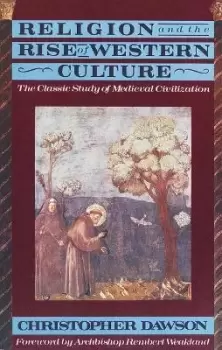 Image of Religion and the Rise of Western Culture by Christopher Dawson