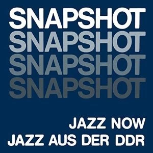 Image of Various Artists - Snapshot: Jazz Now Jazz Aus Der Ddr Vinyl