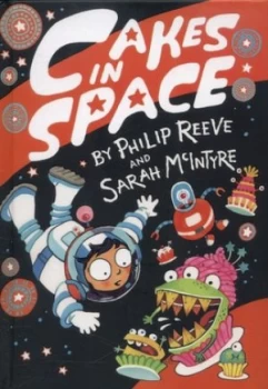 Image of Cakes in Space by Philip Reeve Hardback