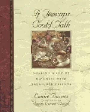 Image of if teacups could talk sharing a cup of kindness with treasured friends