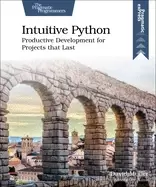 Image of intuitive python productive development for projects that last