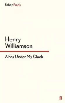Image of A Fox under My Cloak by Henry Williamson Paperback