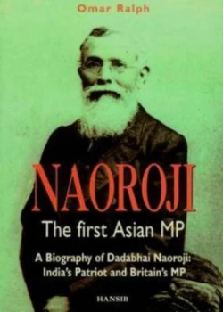 Image of Naoroji the First Asian Mp by Omar Ralph Paperback