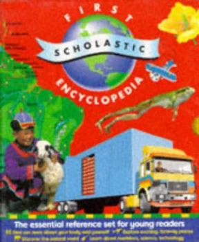 Image of First Scholastic Encyclopedia by Lesley Newson and Janine Amos and Andrew Solway and Claire Llewellyn and Sue Hook and Angela Royston Hardback