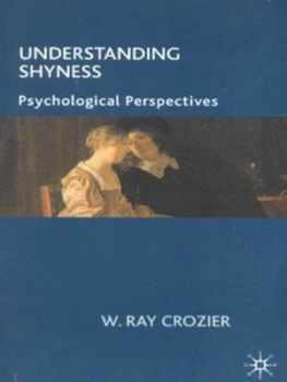 Image of Understanding Shyness by Ray Crozier Book