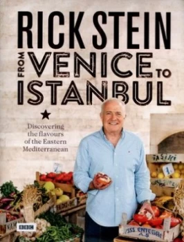 Image of Rick Stein - from Venice to Istanbul by Rick Stein Hardback