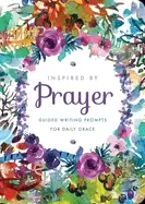 Image of inspired by prayer guided writing prompts for daily grace