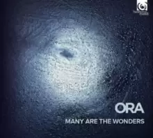 image of ORA: Many Are the Wonders