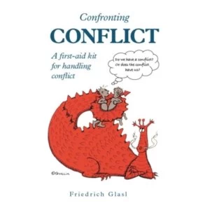 Image of Confronting Conflict : First-aid Kit for Handling Conflict, A