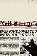 Image of everyone loves you when youre dead journeys into fame and madness