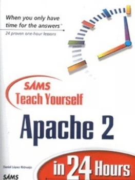 Image of Sams Teach Yourself Apache 2 in 24 Hours by Daniel Lopez Book