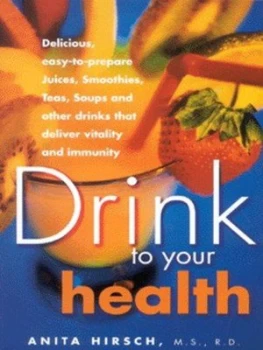 Image of Drink to Your Health by Anita Hirsch Book