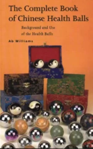 Image of The Complete Book of Chinese Health Balls by Ab Williams