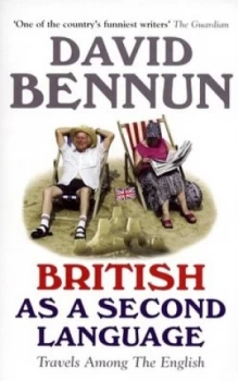 Image of British As a Second Language by David Bennun Paperback