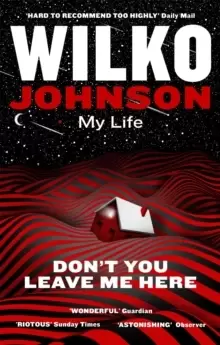 Image of Don't You Leave Me Here : My Life
