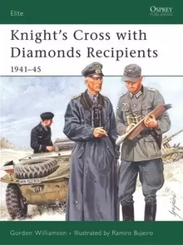 Image of Knights Cross with Diamonds recipients 1941-45 by Gordon Williamson