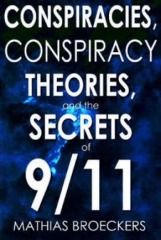 Image of Conspiracies Conspiracy Theories and the Secrets of 9/11 by Mathias Brckers Book