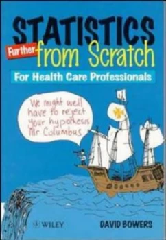 Image of Statistics Further from Scratch by David Bowers Paperback